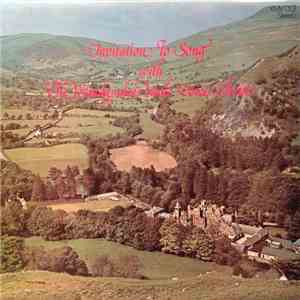 The Ystradgynlais Male Voice Choir - Invitation To Song With
