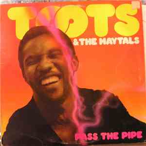 Toots & The Maytals - Pass The Pipe