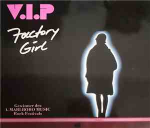 V.I.P.  - Factory Girl