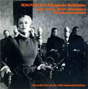 Wagner - Uhde, Varnay, Weber, Windgassen, Hans Knappertsbusch - Der Fliegen ...