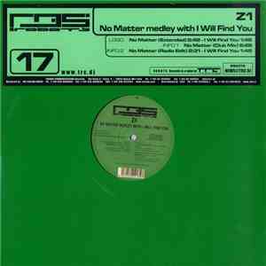 Z1  - No Matter Medley With I Will Find You