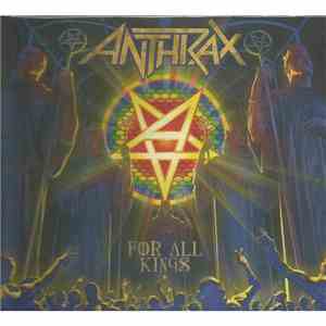 Anthrax - For All Kings