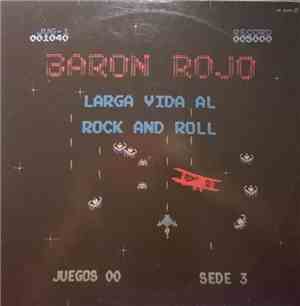 Baron Rojo - Larga Vida Al Rock And Roll