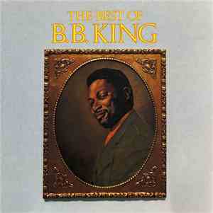 B.B. King - The Best Of B.B. King