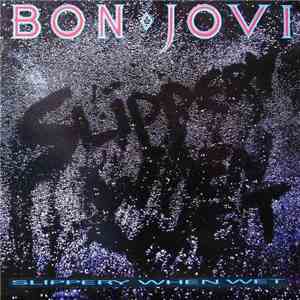 Bon Jovi - Slippery When Wet