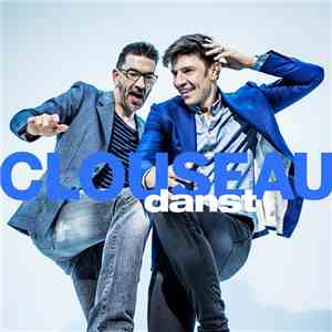 Clouseau - Clouseau Danst
