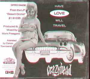 Crazyhead - Have Love, Will Travel