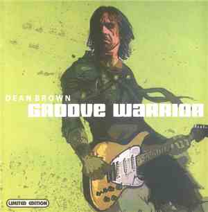 Dean Brown - Groove Warrior