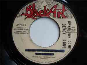 Devon Irons / The Upsetters - When Jah Come / Iron Dub