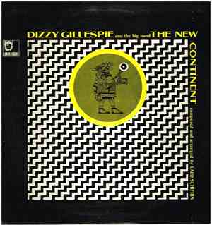 Dizzy Gillespie And The Big Band - The New Continent