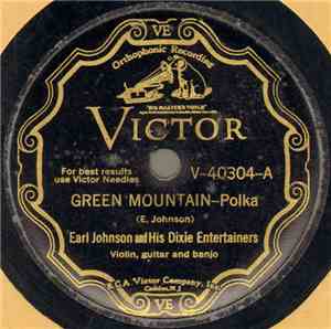 Earl Johnson And His Dixie Entertainers - Green Mountain / Rocky Palace