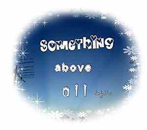 Early New - Something Above All