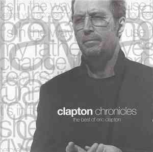Eric Clapton - Clapton Chronicles - The Best Of Eric Clapton