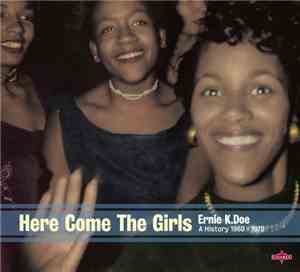 Ernie K-Doe - Here Come The Girls - A History 1960-1970