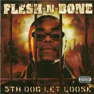 Flesh-N-Bone - 5th Dog Let Loose