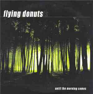 Flying Donuts - Until The Morning Comes