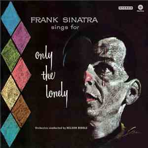Frank Sinatra - Frank Sinatra Sings For Only The Lonely