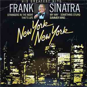 Frank Sinatra - New York New York: His Greatest Hits