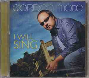 Gordon Mote - I Will Sing