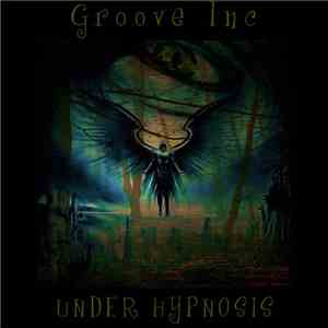 Groove Inc.  - Under Hypnosis