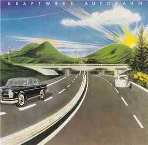 Kraftwerk - Autobahn