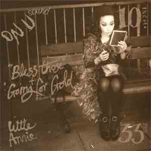 Little Annie - Bless Those + Going For Gold Re-Mixes