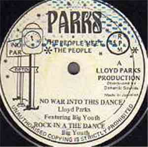 Lloyd Parks & Big Youth - No War In The Dance