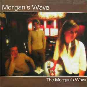 Morgan's Wave - The Morgan's Wave