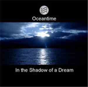 Oceantime - In The Shadow Of A Dream