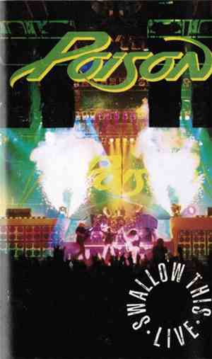 Poison  - Swallow This Live