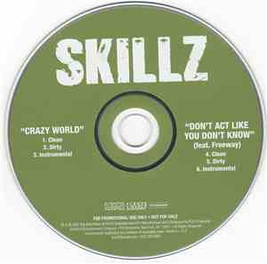 Skillz - Crazy World / Don't Act Like You Don't Know