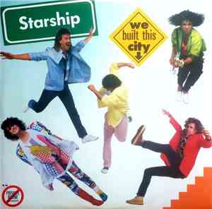 Starship  - We Built This City