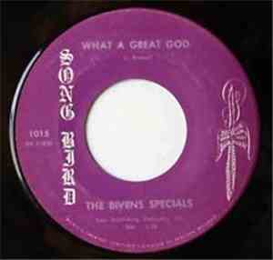 The Bivens Specials - Prayer Is The Key / What A Great God