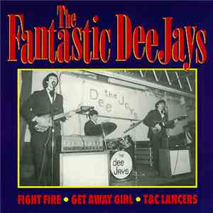 The Fantastic Dee-Jays - Fight Fire