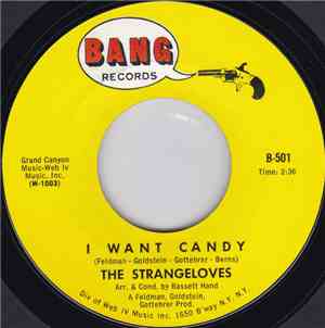 The Strangeloves - I Want Candy / It's About My Baby
