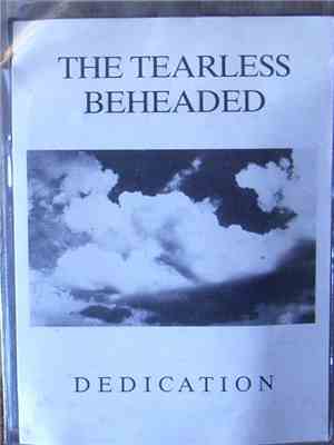 The Tearless Beheaded - Dedication