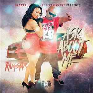 Thugstar - Ask About Me