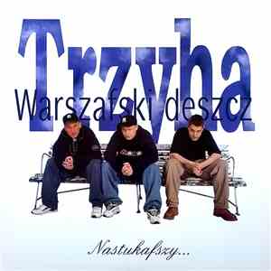 Trzyha / Warszafski Deszcz - Nastukafszy...