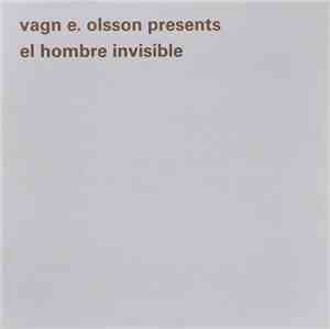Vagn E. Olsson - Vagn E. Olsson Presents El Hombre Invisible