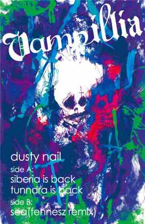 Vampillia - Dusty Nail