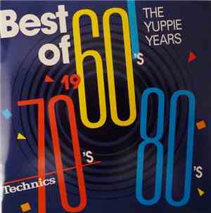 Various - Best Of The 60's / 70's / 80's - The Yuppie Years