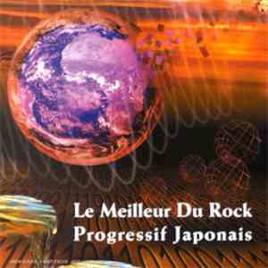 Various - Le Meilleur Du Rock Progressif Japonais