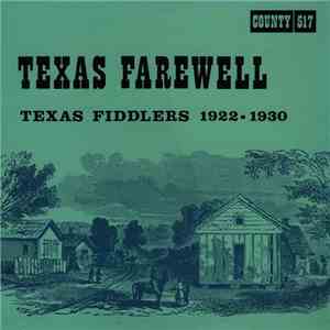 Various - Texas Farewell (Texas Fiddlers 1922-1930)