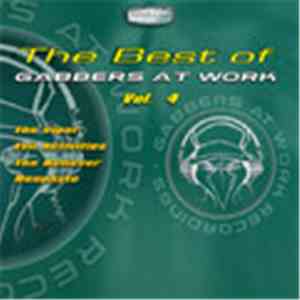 Various - The Best Of Gabbers At Work Vol. 4