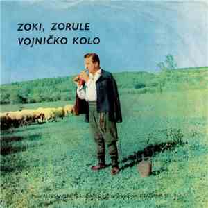 Aleksandar Trandafilović - Zoki Zorule / Vojničko Kolo