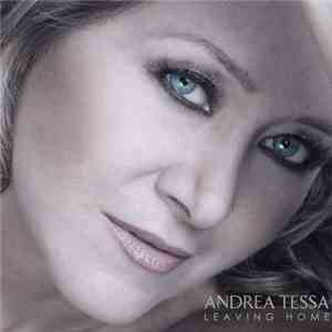 Andrea Tessa - Leaving Home