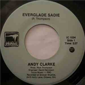 Andy Clarke  - Everglade Sadie / Your Last Goodbye