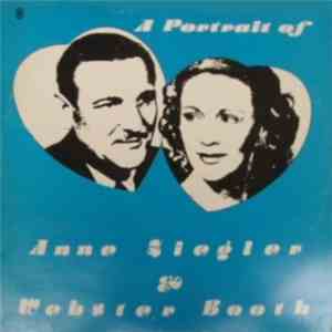 Anne Ziegler & Webster Booth - A Portrait Of Anne Ziegler & Webster Booth