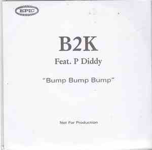 B2K Feat. P Diddy - Bump, Bump, Bump