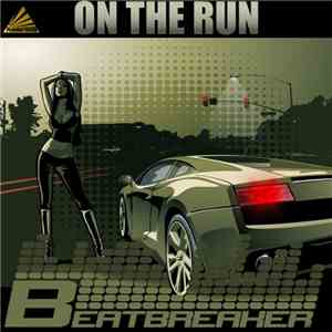 Beatbreaker  - On The Run